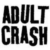 Adult Crash
