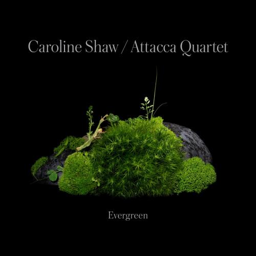 SHAW, CAROLINE & ATTACCA QUARTET 