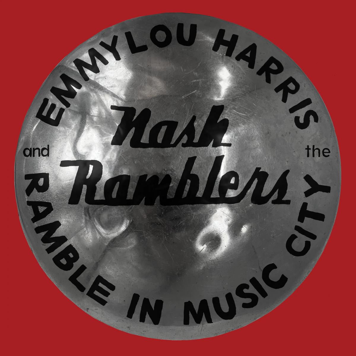 HARRIS, EMMYLOU AND THE NASH RAMBLERS 