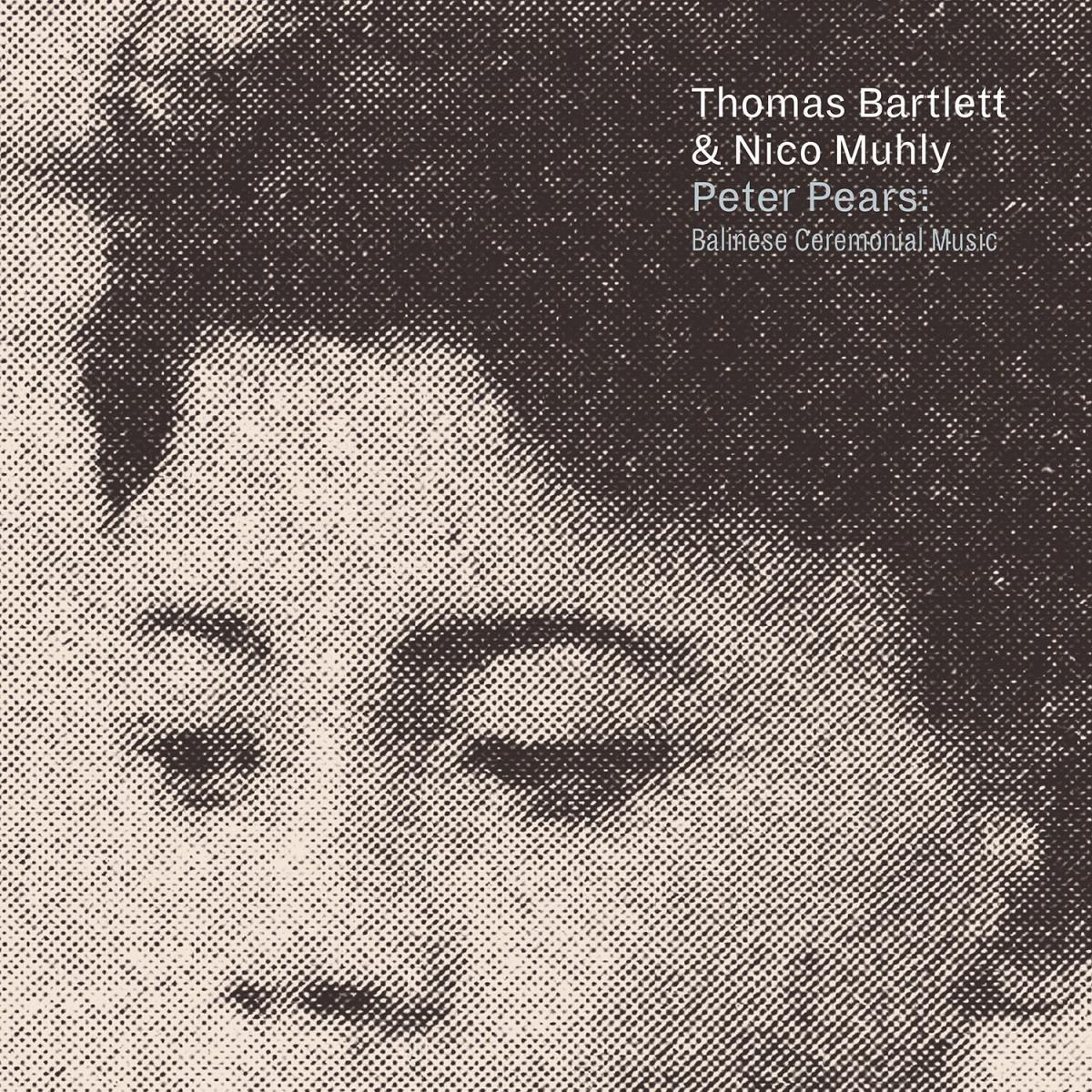 BARTLETT, THOMAS & MUHLY, NICO 