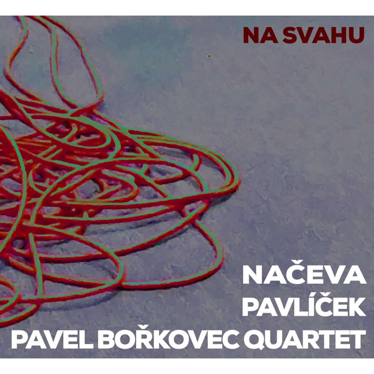 NACEVA, PAVLICEK A PAVEL BORKOVEC QUARTET 