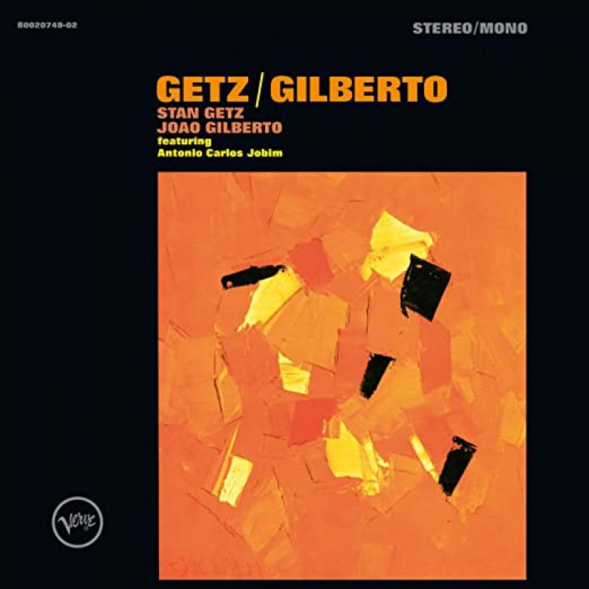 GETZ STAN/GILBERTO A 