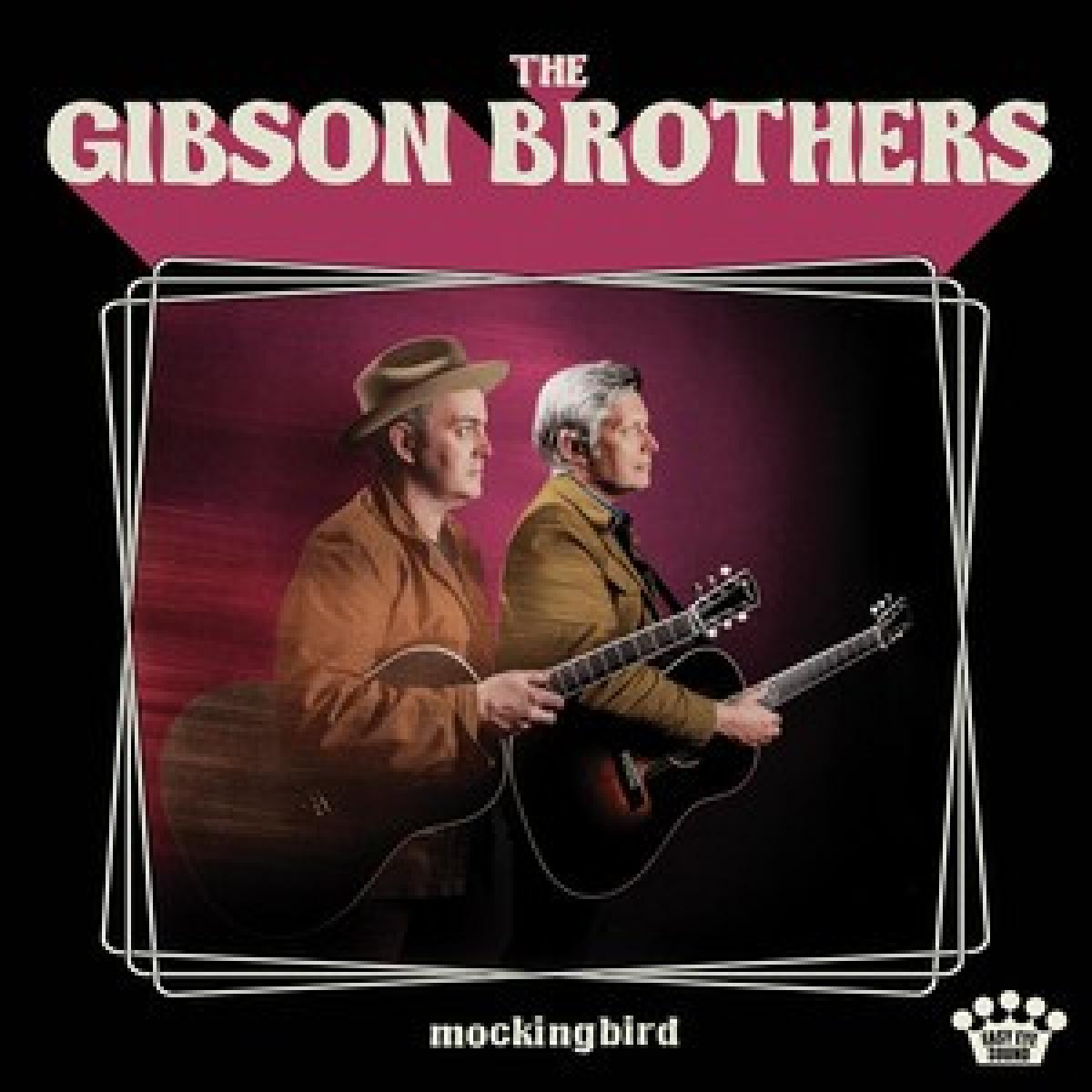 GIBSON BROTHERS 
