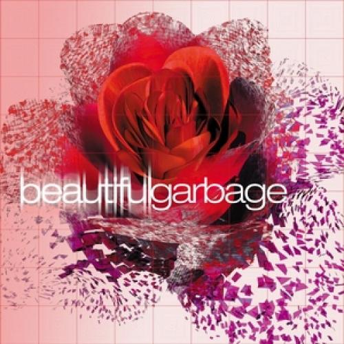 BEAUTIFUL GARBAGE 