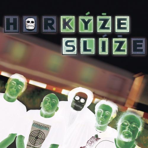 HORKYZE SLIZE 
