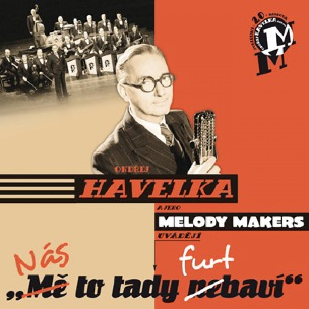 HAVELKA, ONDREJ A JEHO MELODY MAKERS 