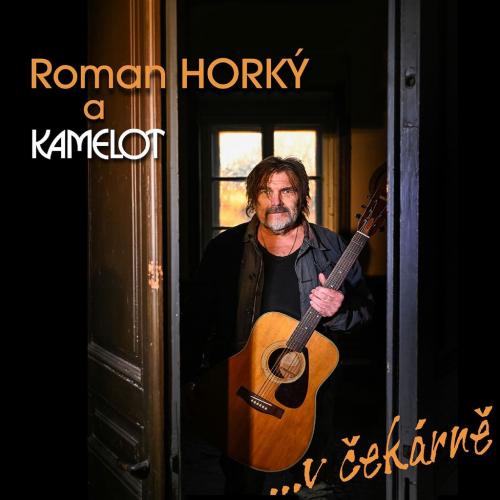 HORKY, ROMAN A KAMELOT 