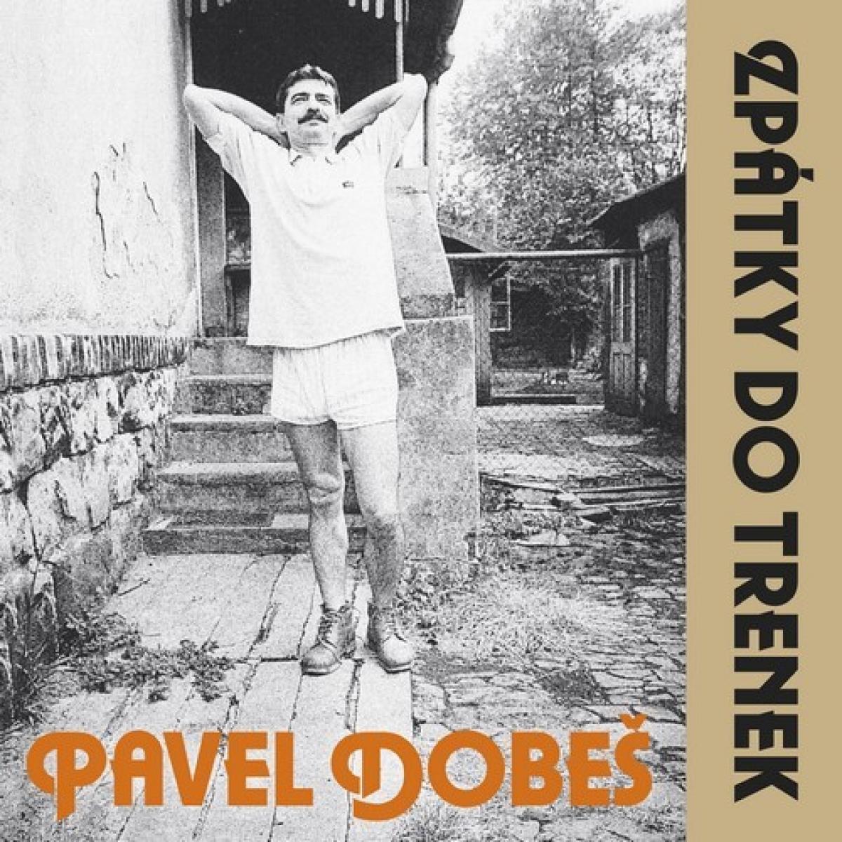 Pavel Dobeš "Zpátky Do Trenek" CD