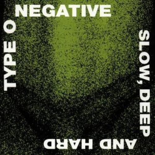 Type O Negative "Slow, Deep And Hard" CD