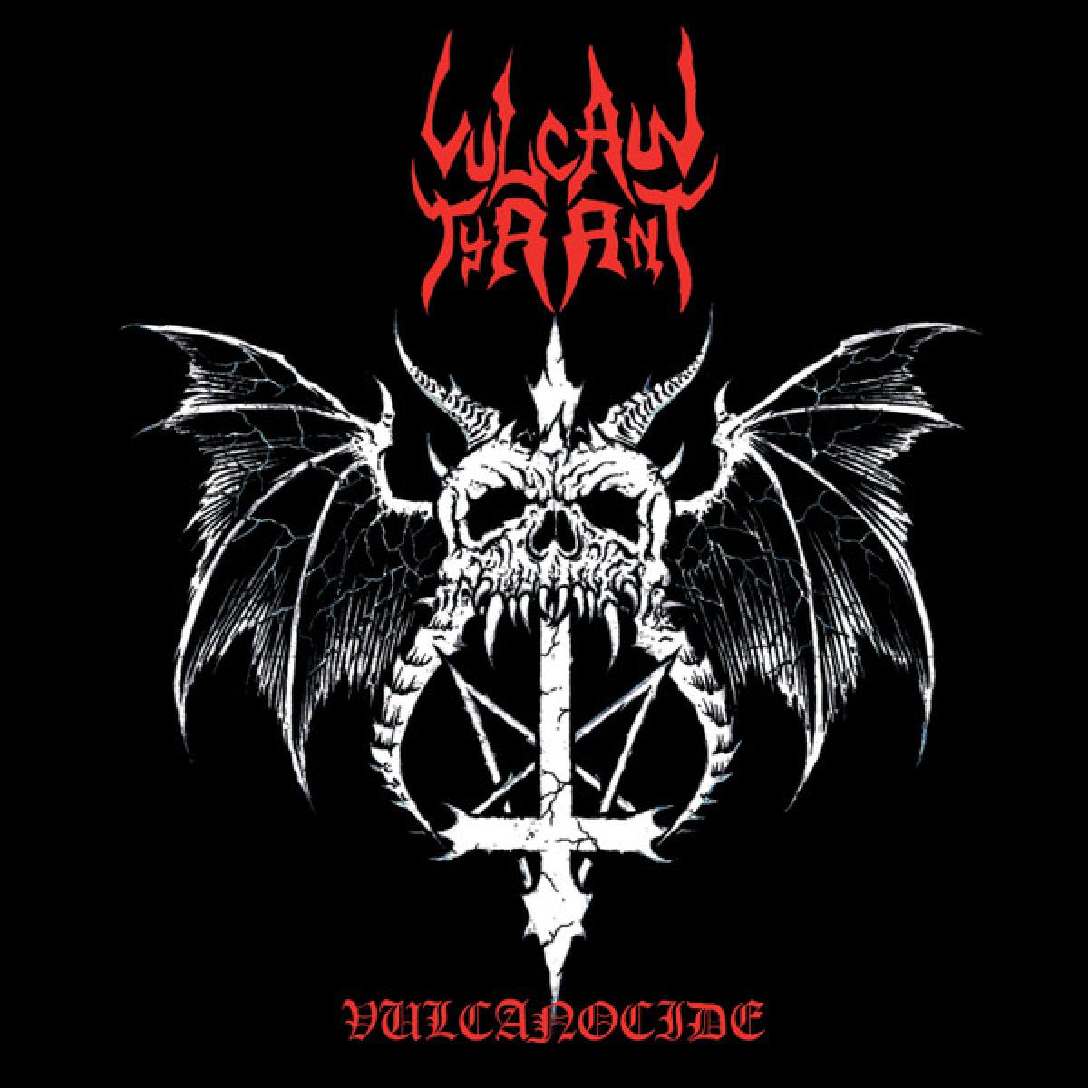 Vulcan Tyrant "Vulcanocide" CD