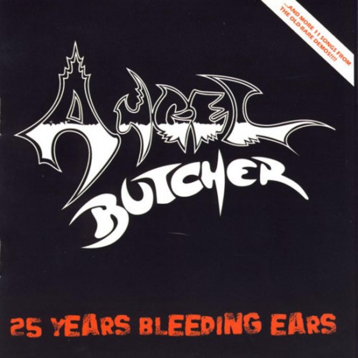 Angel Butcher "25 Years Bleeding Ears" CD