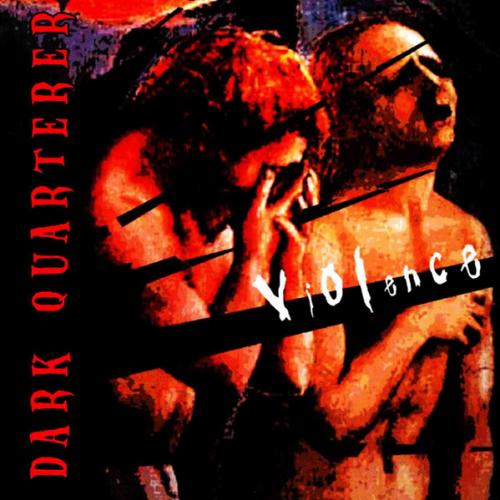 Dark Quarterer "Violence" CD