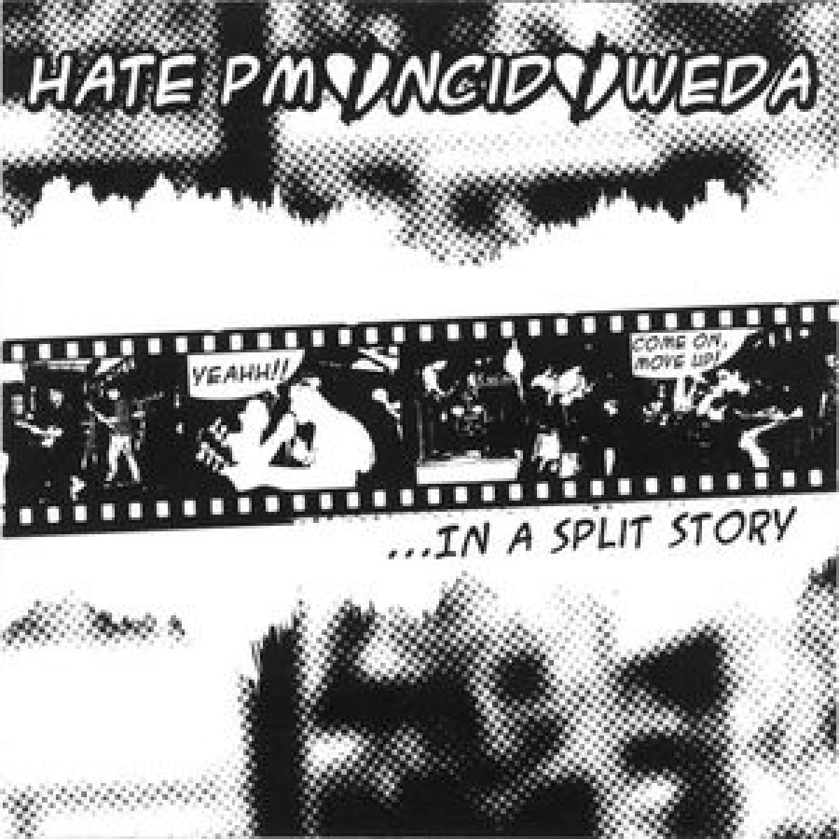 Hate PM / NCID / Weda "...In A Split Story" CD