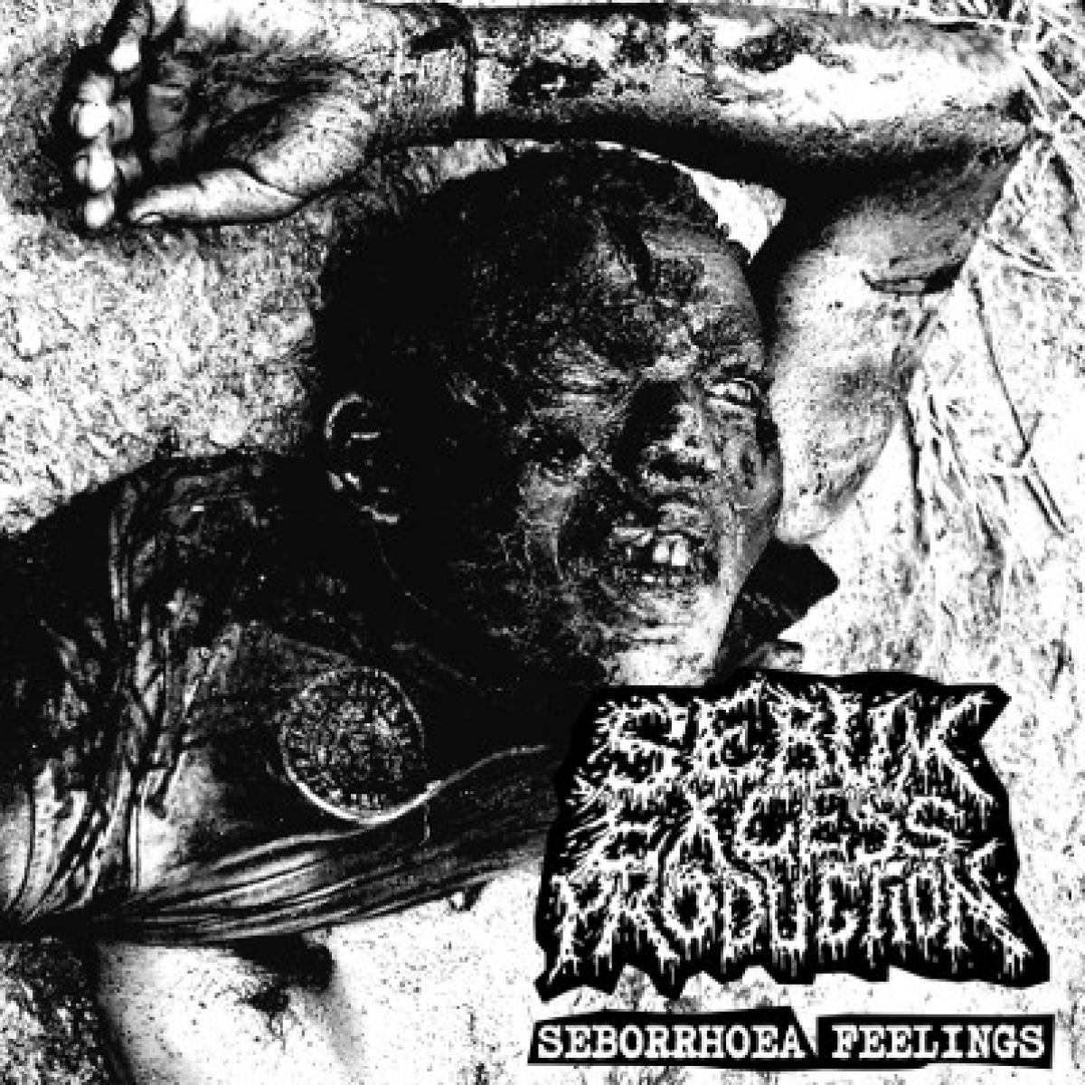 Sebum Excess Production "Seborrhoea Feelings" 7"