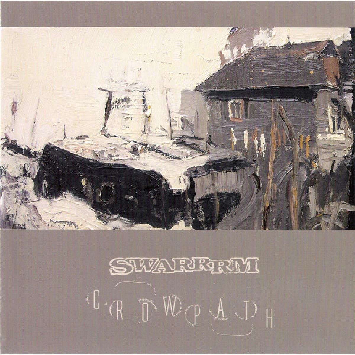 Swarrrm / Crowpath split 7"