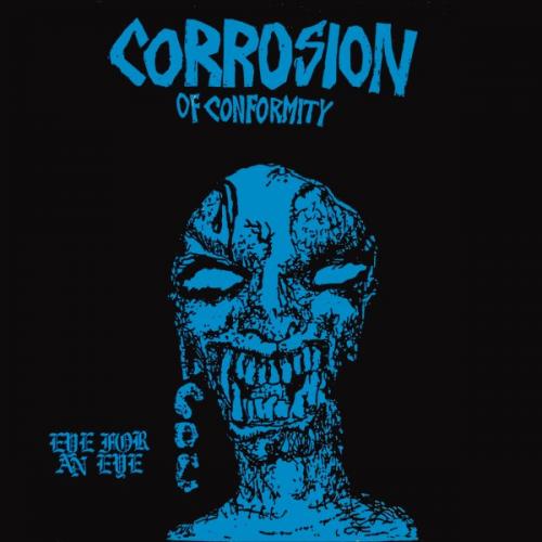 Corrosion of Conformity "Eye For An Eye" LP