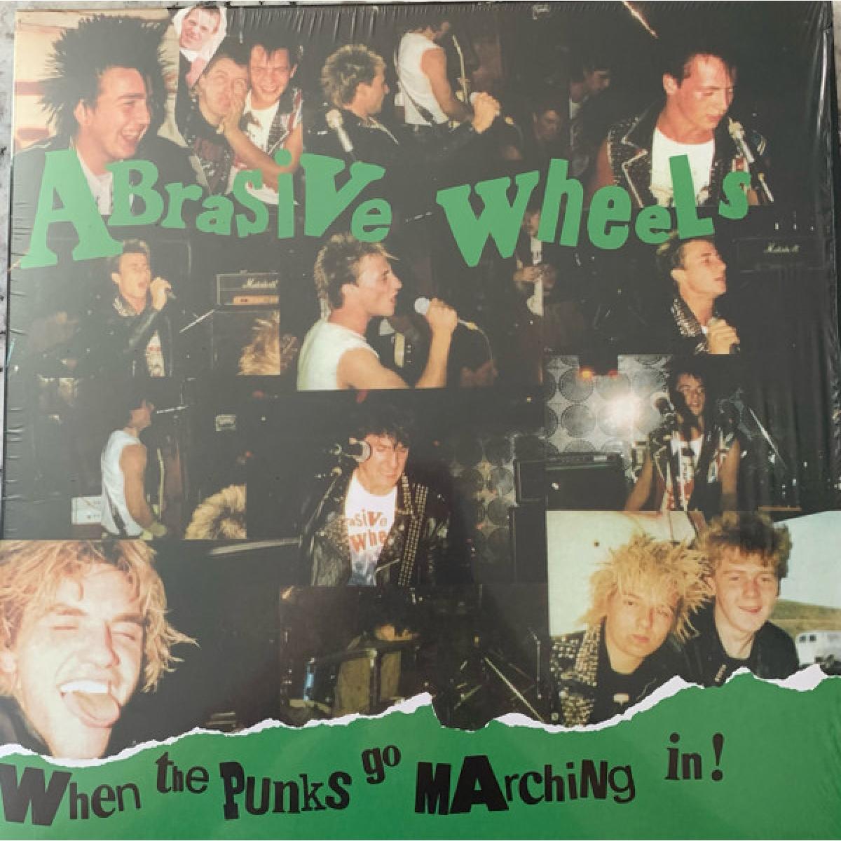 Abrasive Wheels "When The Punks Go Marching In!" LP