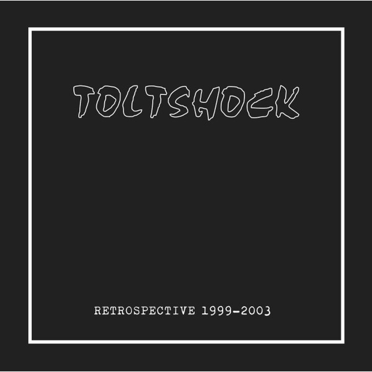 Toltshock "Rétrospective 1999-2003" LP