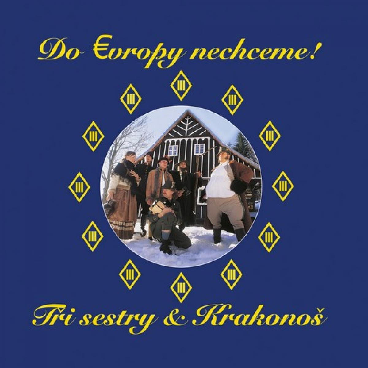 Tři Sestry & Krakonoš "Do Evropy Nechceme!" LP