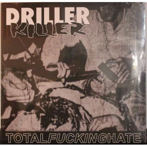 Driller Killer "Total Fucking Hate" LP