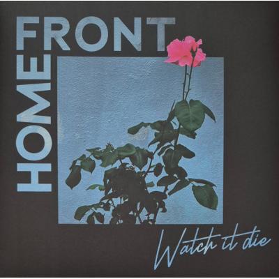 Home Front "Watch It Die" LP (Black)