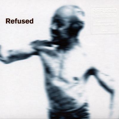 Refused "Songs To Fan The Flames Of Discontent" LP