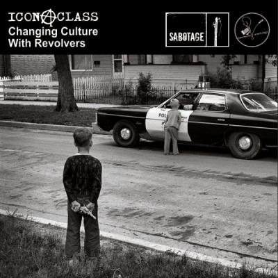 Iconaclass "Changing Culture With Revolvers" LP