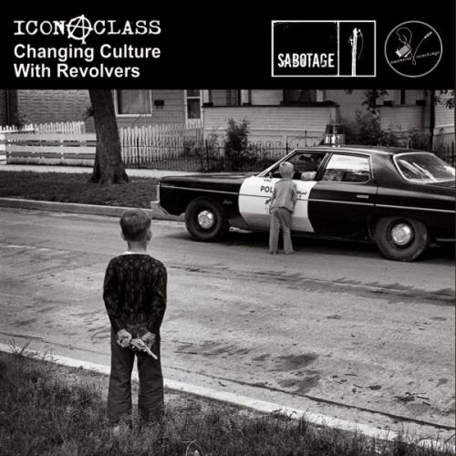 Iconaclass "Changing Culture With Revolvers" LP