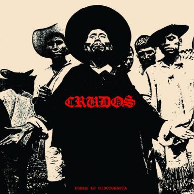 Los Crudos "Doble LP Discografía" 2LP