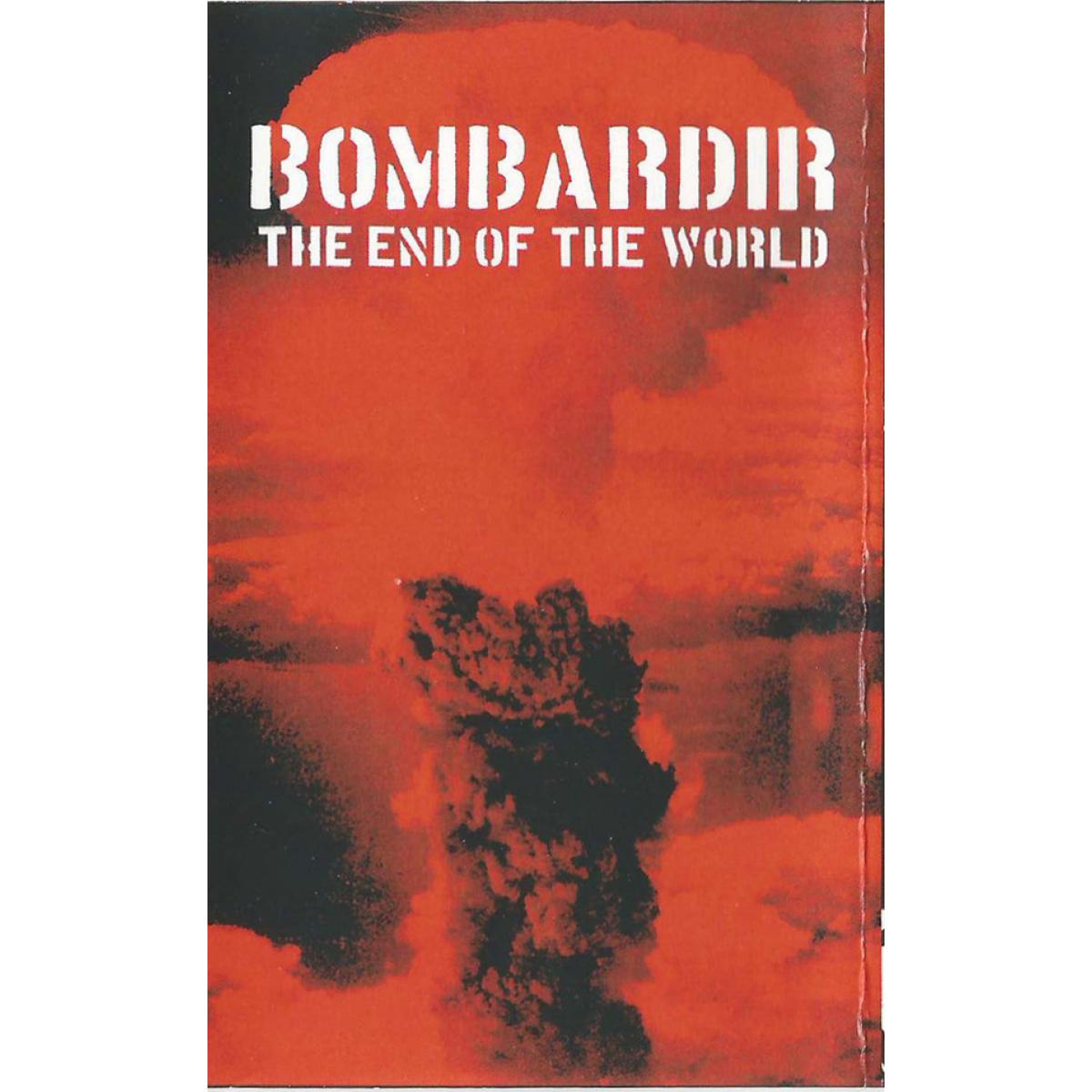Bombardir "The End Of The World" MC