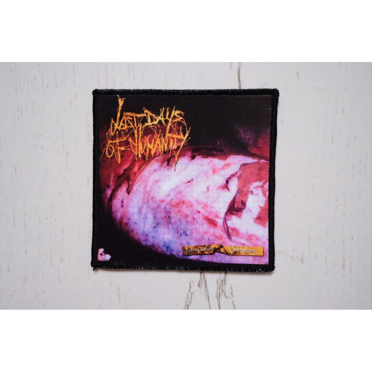 Last Days of Humanity "Putrefaction in Progress" Nášivka