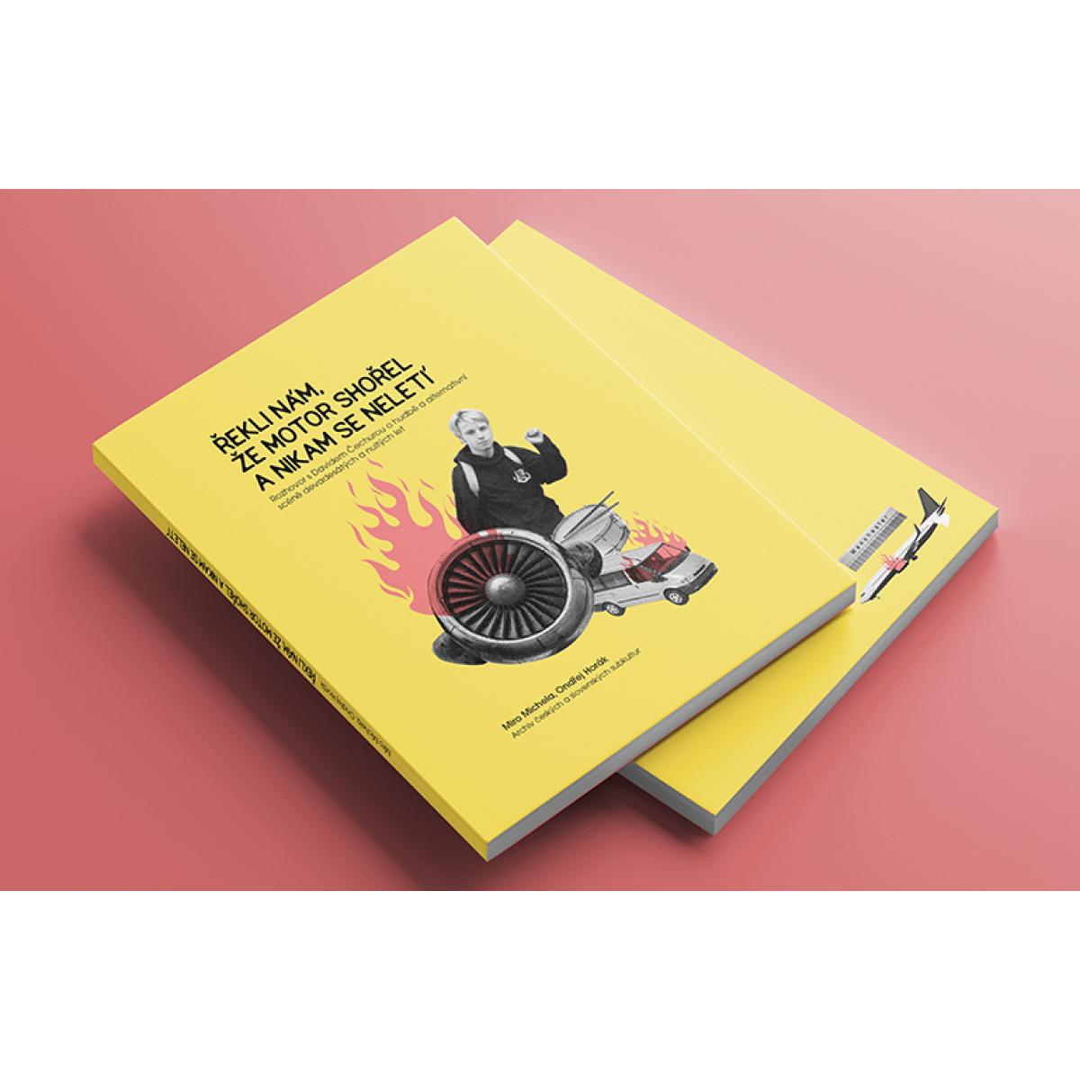 Řekli nám, že motor shořel a nikam se neletí Kniha